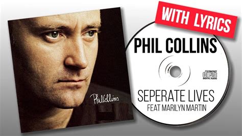Separate Lives Lyrics by Phil Collins .
